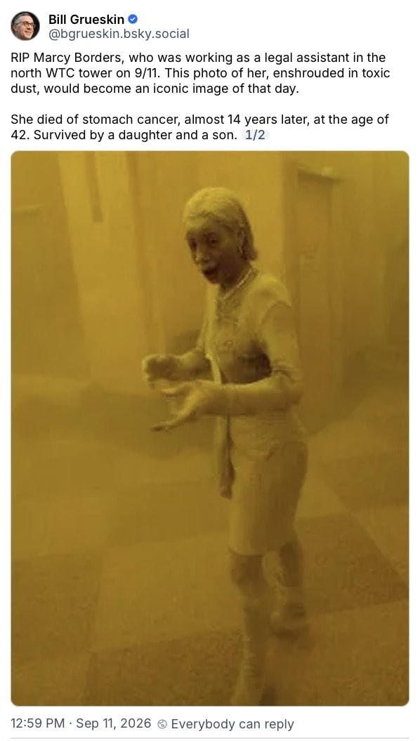 Bill Grueskin @bgrueskin.bsky.social: RIP Marcy Borders, who was working as a legal assistant in the north WTC tower on 9/11. This photo of her, enshrouded in toxic dust, would become an iconic image of that day. She died of stomach cancer, almost 14 years later, at the age of 42. Survived by a daughter and a son.
