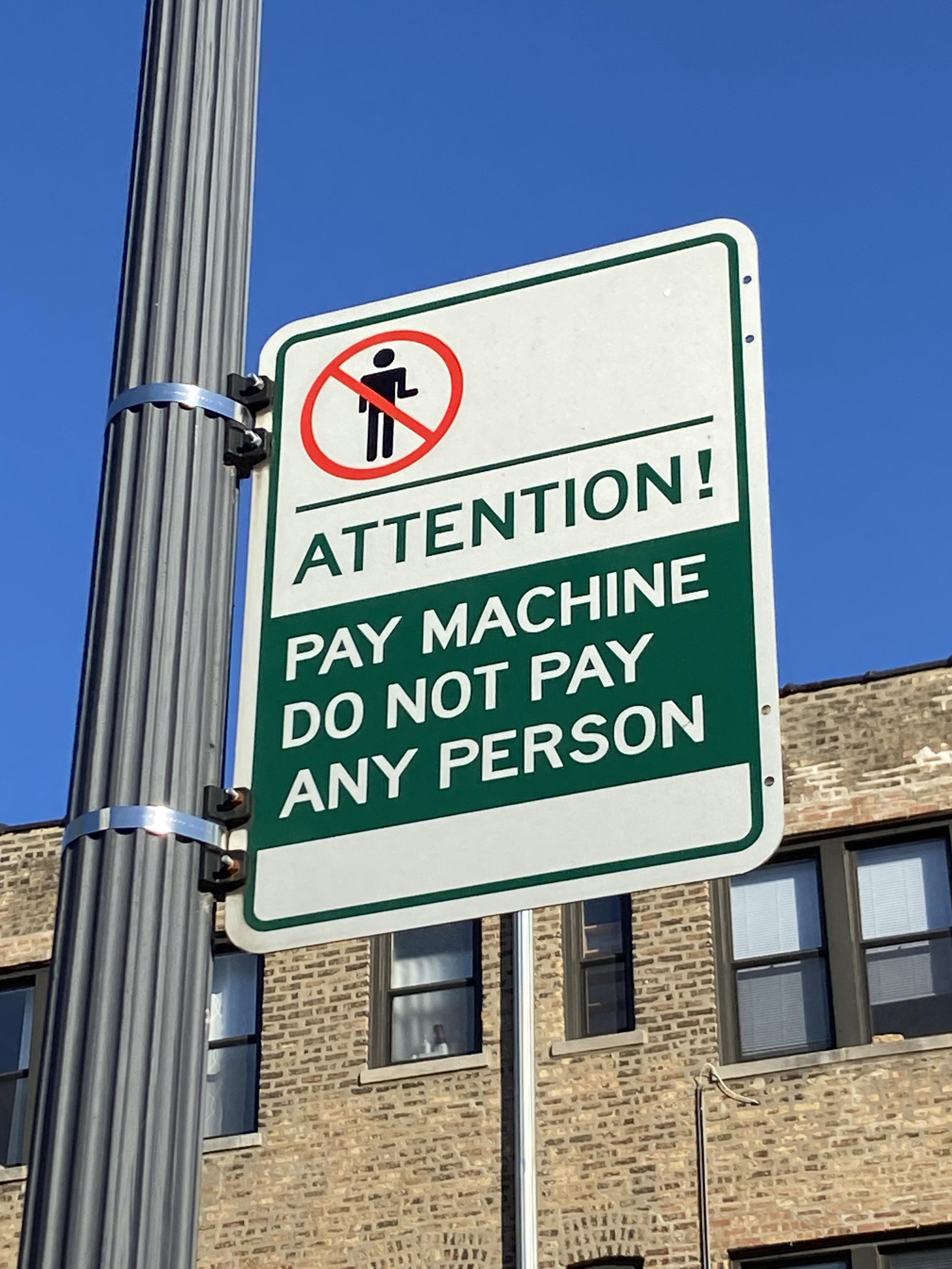 Attention! Pay machine. Do not pay any person