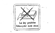 A warning saying "La ley prohíbe fotocopiar esta obra" (the law forbids to photocopy this work), where the appearance of the warning itself reveals that it has been photocopied
