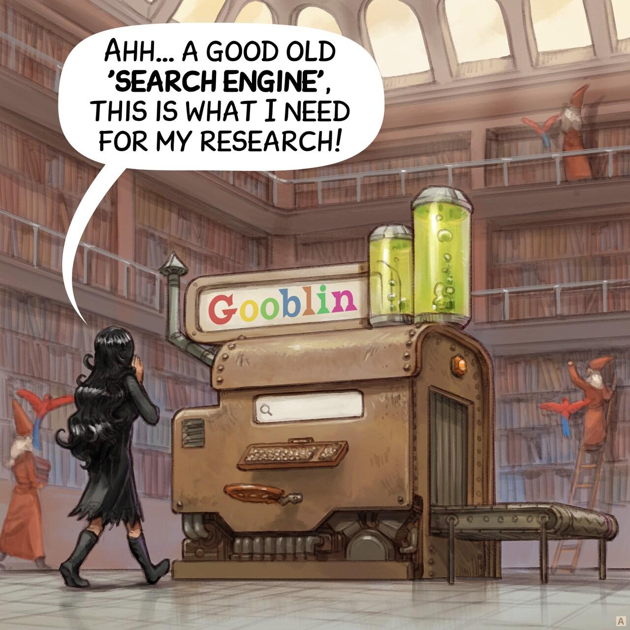 Panel 1. Cepper, the gothic sorceress, walks toward a large steampunk machine in the center of the library written "Gooblin" on it, colored letters. The machine resembles a rusty block, with a threadmill on one side, a seat and a typewriter-style keyboard.   > Cepper: "A good old 'search engine', this is what I need for my research!"