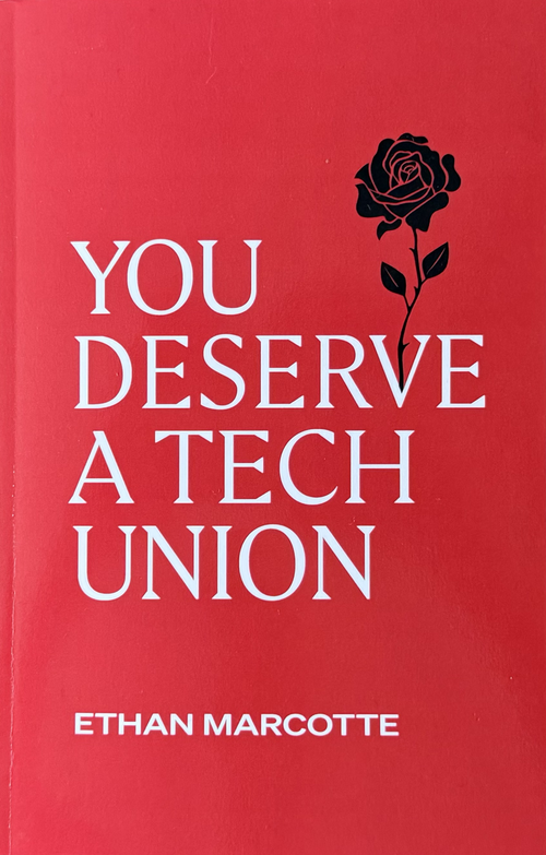 Cover of You Deserve a Tech Union by Ethan Marcotte, a bright red book with a black rose illustration