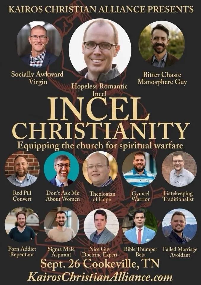 Incel Christianity -- mocking a bunch of white nationalist assholes.