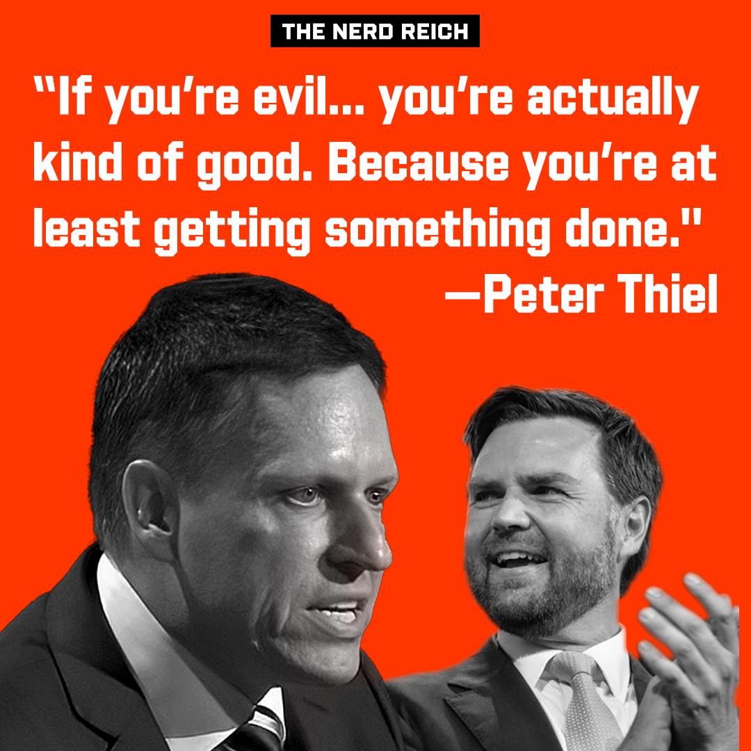 image of Peter Thiel and JD Vance with Thiel quote: "If you're evil...you're actually kind of good. because you're at least getting something done."