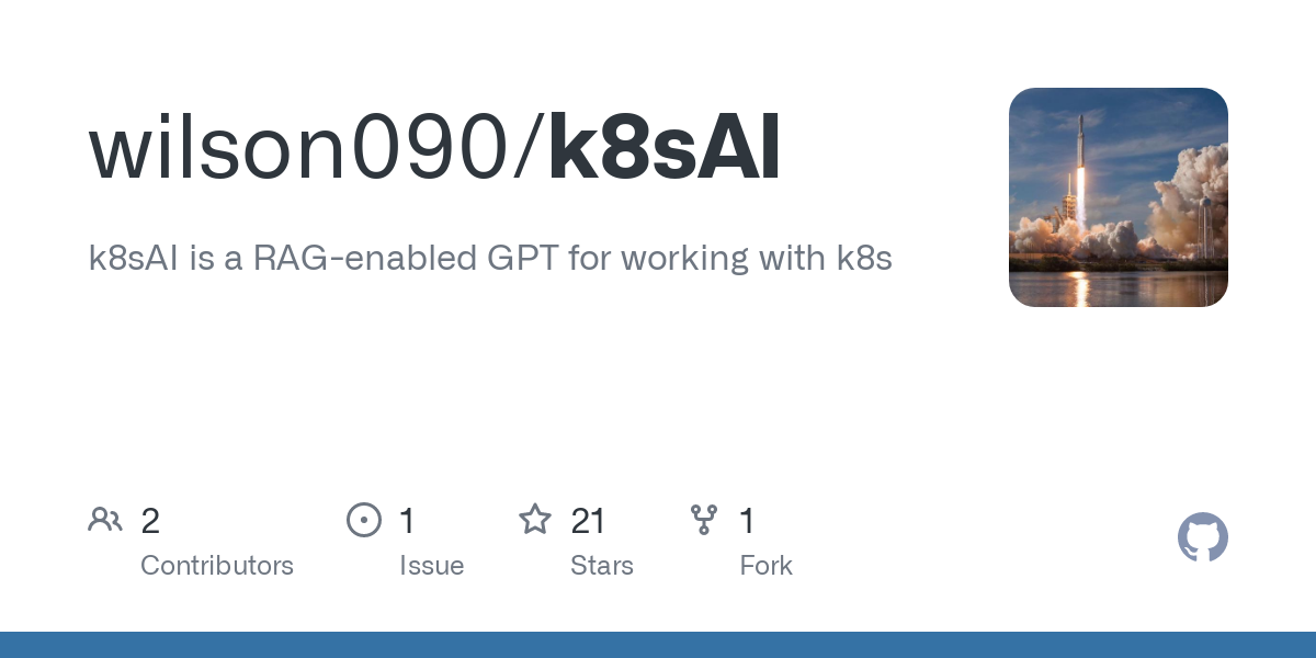 GitHub - wilson090/k8sAI: k8sAI is a RAG-enabled GPT for working with k8s