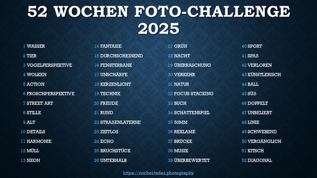52 Wochen Foto-Challenge 2025 | Norbert Eder Photography - 52 Wochen Foto-Challenge 2025 | Norbert Eder Photography