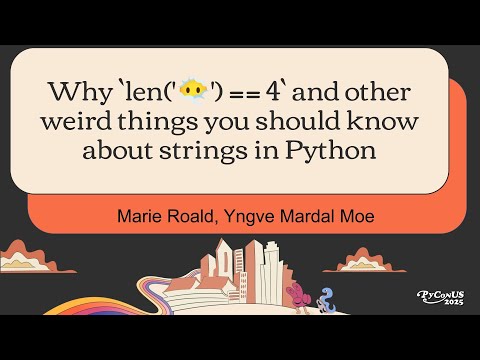 Why `len('😶‍🌫️') == 4` and other weird things you should know about strings in Python