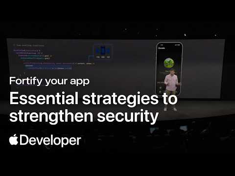 Fortify your app: Essential strategies to strengthen security | Meet with Apple - Fortify your app: Essential strategies to strengthen security | Meet with Apple