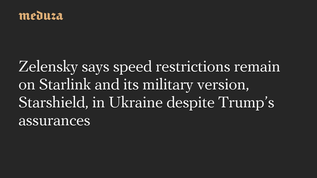 📰 Zelensky says Ukraine's speed restrictions remain on Starlink and its military version, Starshield, despite Trump's assurances🔗  #RussianInvasion #RussianWar #Ukraine