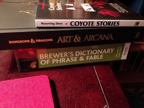 Brewer's Dictionary of Phrase and Fable, D&D Art and Arcana, and Coyote Stories by Mourning Dove