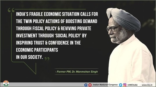 Mutual trust and self-confidence are the bedrock of such social transactions among people that foster economic growth. Our social fabric of trust and confidence is now torn and ruptured. - Former PM, Dr. Manmohan Singh. 