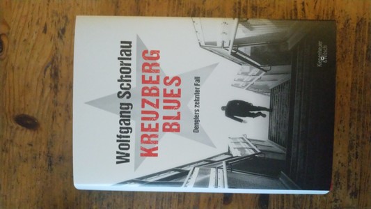 Buch von Wolfgang Schorlau, Denglers zehnter Fall, Kreuzberg Blues