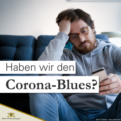 Haben wir den Corona-Blues?