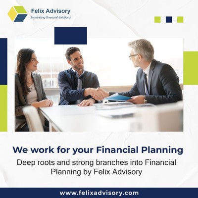 We work for your financial planning - Felix Advisory