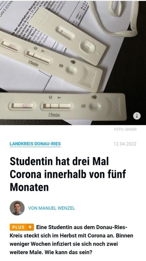 LANDKREIS DONAU-RIES
12.04.2022
Studentin hat drei Mal Corona innerhalb von fünf Monaten
Manuel Wenzel.JPG
VON MANUEL WENZEL
PLUSEine Studentin aus dem Donau-Ries-Kreis steckt sich im Herbst mit Corona an. Binnen weniger Wochen infiziert sie sich noch zwei weitere Male. Wie kann das sein?

