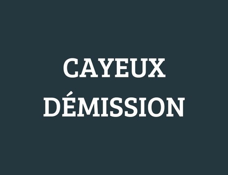Cayeux Démission