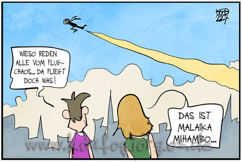 Karikatur: Ein Mann und eine Frau betrachten ein Flugobjekt am Himmel. Er sagt: Wieso reden alle vom Flufchaos...da fliegt doch was! Die Frau antwortet: Das ist Malaika Mihambo!
