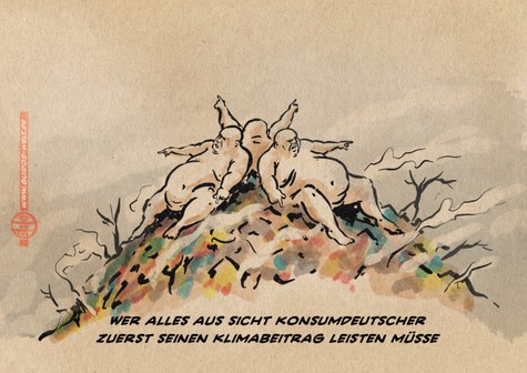 Cartoon, Zeichnung. wir sehen drei nackte, schwerst übergewichtige die sich in alle Himmelsrichtungen zeigen auf der Spitze eines gährenden Müllhaufens fletzen. textzeile: Wer alles aus Sicht konsumdeutscher zuerst seinen Klimabeitrag leisten müsse.