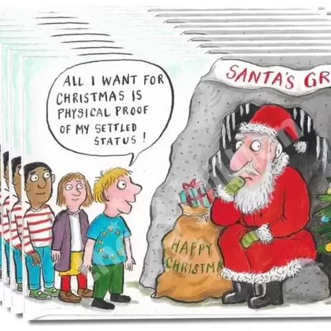 the3million Christmas card.
Scene children queing up at Santa's Grotto. Boy saying to father Christmas:
"all I want for Christmas is physical proof of my settled status" 