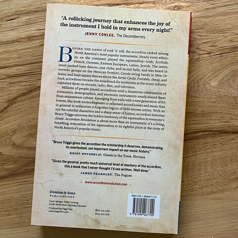 Back cover of Accordion Revolution. With blurbs from Jenny Conlee of the Decemberists, Krist Novoselcić of Nirvana, and James Fearnley of the Pogues. Full cover text at the Bookshop.com link.