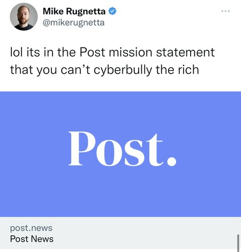 A tweet explaining that the Post mission statement says you can’t bully people based on race, ethnicity, or “net worth”
