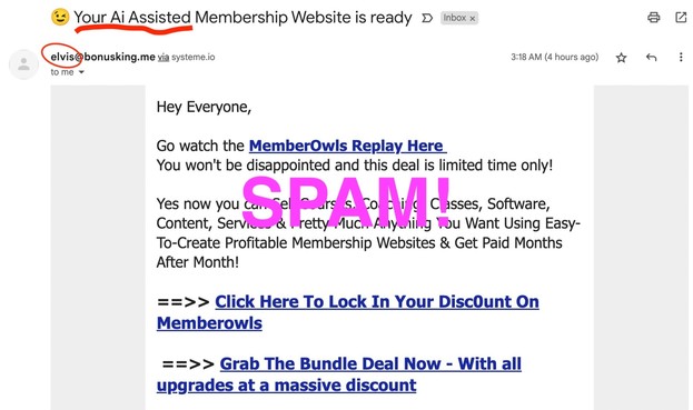 An email spam message subject line -- Your Ai Assisted Membership Website is ready-- from a nebulously named elvis@bonusking.me email address. Big pink letters SPAM superimposed on the junk filled clickbait nonsense (not even worth forcing this into a screen reader)