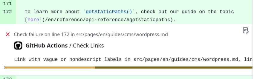 An inline notification from GitHub actions right in the "Files Changed" view of a PR showing exactly where the link failure occurs, and displaying the error message. Someone tried to add the text "check out our guide on the topic [here](/link)" to Docs in a PR, and that line was flagged by the check.