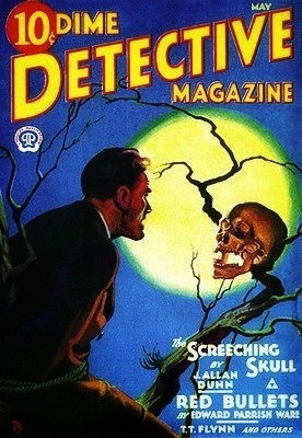 Man staring at skull in tree below a huge full moon 
#DimeDetective#Magazine 
May 1932 cover art by William Reusswig