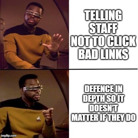Star Trek Laforge, meme, talking about defense in depth vs clicking links