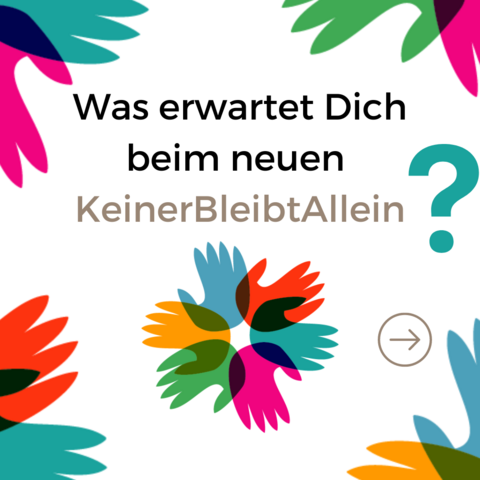 Was erwartet Dich beim neuen KeinerBleibtAllein?