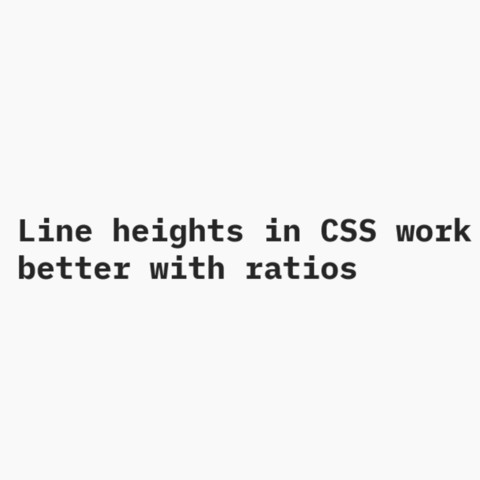 Black text on gray background: 
Line heights in CSS work better with ratios 
