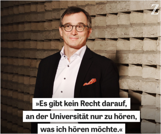 Auf dem Foto ist Andreas Rödder zu sehen und das Zitat: „Es gibt kein Recht darauf, an der Universität nur zu hören, was ich hören möchte.“