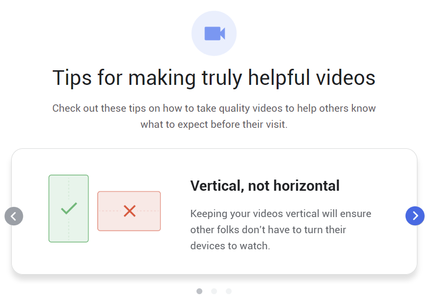Google Local guides suggest you make vertical videos.