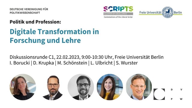 DVPW-Tagung 2023 "Politik und Profession", 21.-22.02.2023, Freie Universität Berlin. Diskussionsrunde C1: "Digitale Transformation in Forschung und Lehre", Mittwoch, 22.02.2023, 9:00-10:30 Uhr mit Isabelle Borucki, Daniel Krupka, Michael Schönstein, Lena Ulbricht und Stefan Wurster. <Fotos>