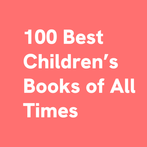 White text on pink background:
100 Best Children’s Books of all times