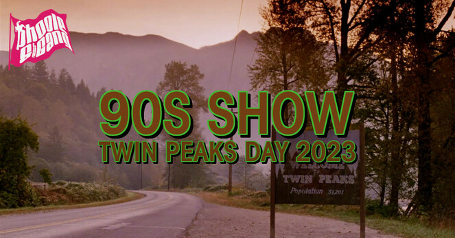 A sign welcoming visitors to the fictional town of Twin Peaks, Washington, USA (really Snoqualmie, Washington, USA) stands beside the highway leading into town. Mountains and pines stretch to the sky in the background. The text “90s Show - Twin Peaks Day 2023” floats in the foreground, in the same typefaces and colors as the titles from the 1990s David Lynch television series TWIN PEAKS - brown text with a green outline and a sharp, tight black drop shadow.