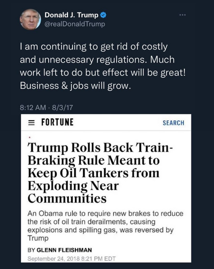 Screenshot of a Donald Trump tweet promising to "get rid of costly and unnecessary regulation" with a screenshot of a Fortune magazine article below it about Trump rolling back train braking rules meant to keep oil tankers from exploding.