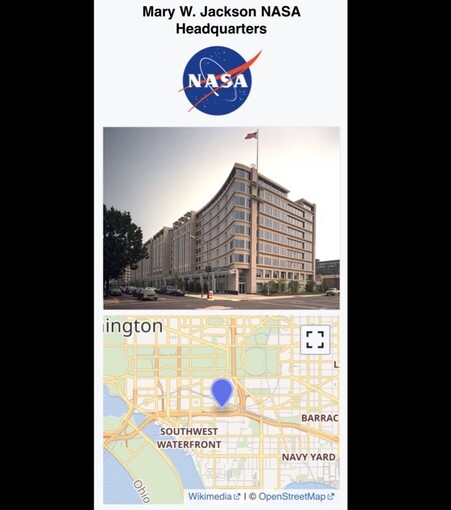 A picture and map point of NASA Headquarters which was renamed Mary W. Jackson NASA Headquarters in Jackson’s honor in 2020. 