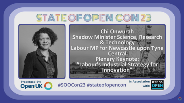 Plenaries: Labour's Industrial Strategy for Innovation - Chi Onwurah, Shadow Minister for Science, Research & Technology, Labour MP
