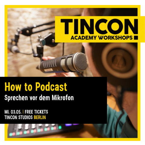 How to Podcast: Sprechen vor dem Mikrofon - TINCON Academy Workshop mit Isabel Woop, Merle Venzke am 3.5.23 von 16:00 - 19:00 Uhr in den TINCON Studios, Berlin.