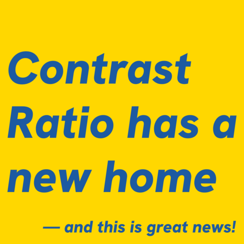 Blue text on yellow background:
Contrast Ratio has a new home — and this is great news! 