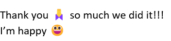 Screenshot of an email which reads "Thank you so much we did it!!!! I'm happy" and which contains two emojis, one of praying hands and one of a smiling face.