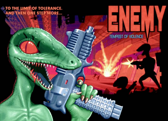 The cover for ENEMY: TEMPEST OF VIOLENCE, with a green velociraptor-looking alien holding a gun, posing in front of a gunfight. A tagline in the top left corner reads: "TO THE LIMIT OF TOLERANCE. AND THEN ONE STEP MORE..."