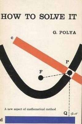 Cover of G Polya's "How To Solve It" (1957), showing a geometry problem.
