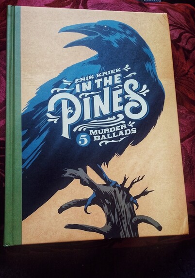 An illustration of a crow sat on a bare branch. Book cover to 'In the Pines. 5 Murder Ballads' by Erik Kriek