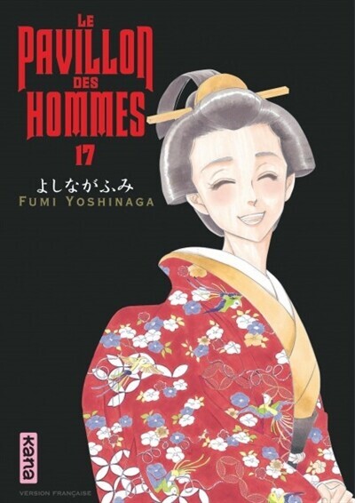 Couverture de Le pavillon des hommes volume 17 de Fumi Yoshinga. Un dessein de la shogun du volume avec un kimono rouge fleuri et un grand sourire sur son visage.