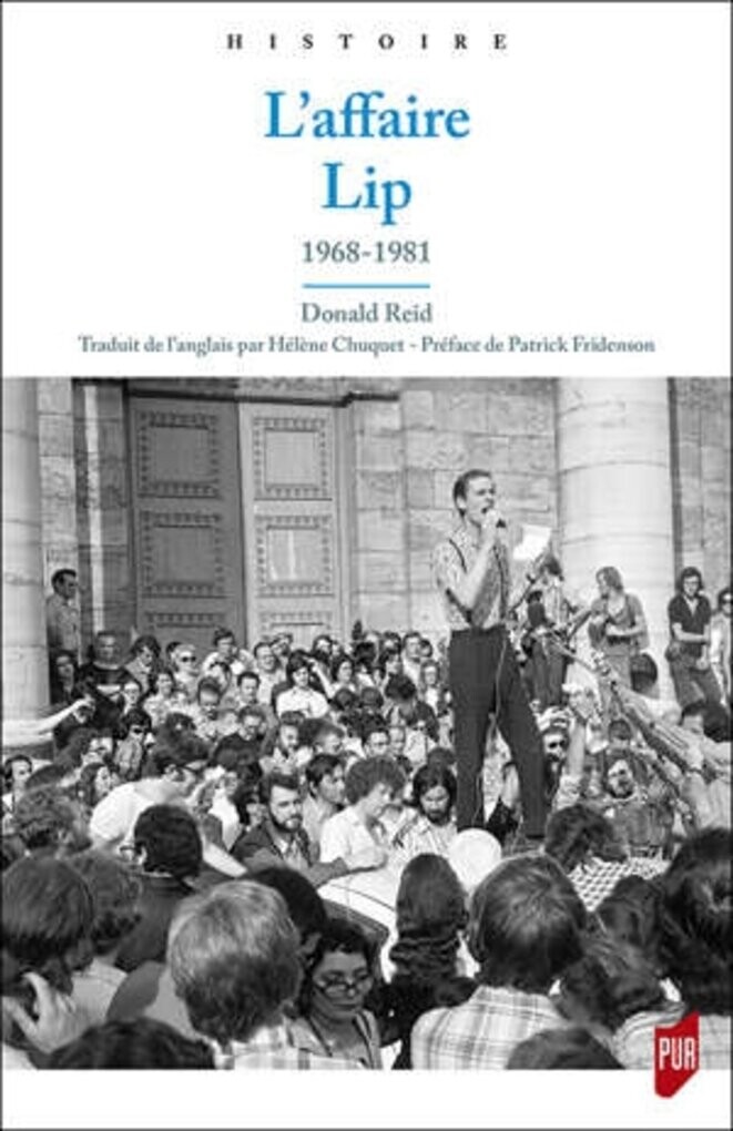 1973 : le combat historique des Lip (6/6), « L'affaire Lip » par Donald Reid