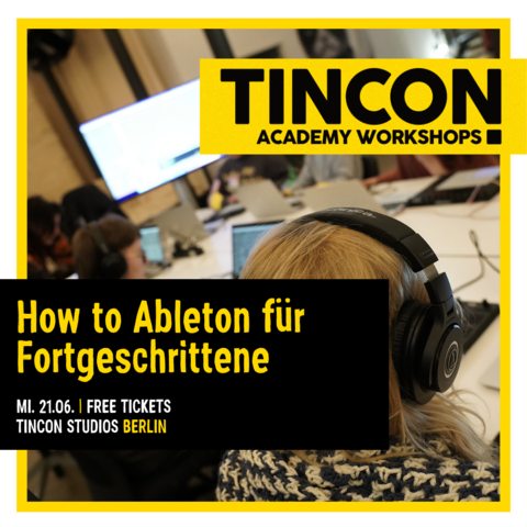 How to Ableton für Fortgeschrittene: Equalizer, Kompressor und Co. - TINCON Academy Workshop mit Nisse am 21.6.23 von 16:00 - 19:00 Uhr in den TINCON Studios, Berlin.
