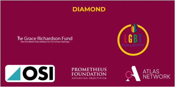 Diamond: The Grace Richardson Fund, LGBT for Liberty, OSI, Prometheus Foundation, Atlas Network
