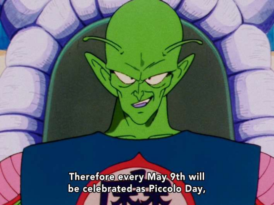 An image of the Dragon Ball villain, King Piccolo, with subtitles that read "Therefore every May 9th will be celebrated as Piccolo Day,"