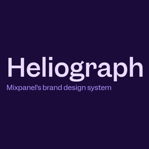 Big white text on violet background:
Heliograph
Small lilac text on violet background:
Mixpanel’s brand design system